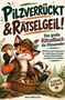 "Pilzverrückt & Rätselgeil!" Ein Fuchs und ein Dachs sammeln Pilze im Wald. Illustration mit Körben voller Pilze., Buch