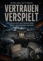 Titel: "Vertrauen Verspielt" von Nikolaus Bettinger. Menge vor dem Reichstag, zerstörtes Handy, vertrauliche Akten., Buch