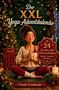 „Der XXL Yoga-Adventskalender“, „24 Türchen voller Überraschungen“, „Namaste“, „Frieda Frostbeule“. Weihnachtsdeko umrahmt., Buch