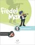 Andrea Holzer-Rhomberg: Fiedel-Max - Der große Auftritt, Band 1. Klavierbegleitung, Buch