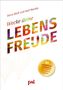 Doris Wolf: Wecke deine Lebensfreude, Buch