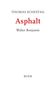 Thomas Schestag: Asphalt, Buch, Buch