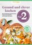 Senioren Ratgeber: Gesund und clever kochen für 2, Buch