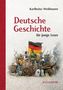 Karlheinz Weißmann: Deutsche Geschichte für junge Leser, Buch