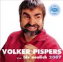 Volker Pispers: ...bis neulich 2007 - Live in Bonn, 2 CDs