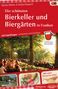 Bastian Böttner: Die schönsten Bierkeller und Biergärten in Franken, Buch