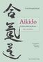 Viola Dioszeghy-Krauß: Aikido - die liebevolle Kampfkunst - üben und lehren, Buch