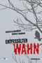 Kirstin Allmenröder: Entfesselter Wahn, Buch