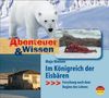 Maja Nielsen: Abenteuer & Wissen. Im Königreich der Eisbären, CD