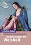 Christa Mulack: Im Anfang war die Weisheit, Buch