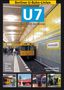 Alexander Seefeldt: Berliner U-Bahn-Linien: U7, Buch, Buch