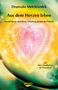 Drunvalo Melchizedek: Aus der Tiefe des Herzens leben, Buch, Buch