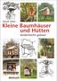David Stiles: Kleine Baumhäuser und Hütten - kinderleicht gebaut, Buch