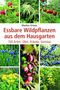 „Essbare Wildpflanzen aus dem Hausgarten“ von Marlies Ortner. Verschiedene Pflanzenbilder und ökobuch-Logo., Buch