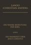 Christian Anders: Die wahre Bedeutung der Bibel sowie die Wahrheit über Jesus Christus, Buch
