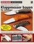 Stefan Steigerwald: Klappmesser bauen für Anfänger, Buch, Buch