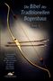 G Fred Asbell: Die Bibel des traditionellen Bogenbaus / Die Bibel des traditionellen Bogenbaus, Band 2 - Softcover, Buch