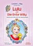 Louise L. Hay: Lulu und die Ente Willy. Wachse durch die Kraft des Zauberspiegels, Buch