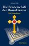 Gerhard Wehr: Die Bruderschaft der Rosenkreuzer, Buch