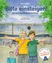 „Bitte einsteigen! Mit dem Zug durch Deutschland.“ Zwei Kinder lächeln fröhlich vor einem Hauptbahnhof., Buch