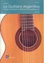 : La Guitarra Argentina. Buch + CD, Noten