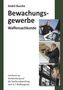 André Busche: Waffensachkunde für Mitarbeiter im Bewachungsgewerbe, Buch