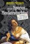 Oliver Pötzsch: Auf den Spuren der Henkerstochter, Buch