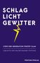 Luca Maria Arend: Schlaglichtgewitter, Buch