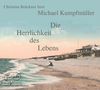 Michael Kumpfmüller: Die Herrlichkeit des Lebens, CD