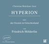 Friedrich Hölderlin: Hyperion oder der Eremit in Griechenland, CD,CD,CD,CD,CD