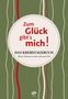 "Zum Glück gibt's mich! DAS KREBSTAGEBUCH Meine Notizen in einer schweren Zeit." Grüne Streifen, Logo unten., Buch