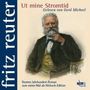 Fritz Reuter: Ut mine Stromtid, CD