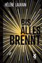Hélène Laurain: Bis alles brennt, Buch, Buch