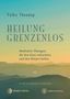 Tulku Thondup: Heilung Grenzenlos, Buch