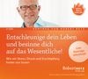 Robert Th. Betz: Entschleunige dein Leben und besinne dich auf das Wesentliche! - Vortrags-Doppel-CD, CD