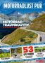 Text "MOTORRADLUST PUR". Berglandschaft mit kurviger Straße und Motorradfahrer. Mehrere Texteinblendungen., Buch