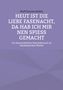 Wolf Hannes Kalden: Heut ist die liebe Fasenacht, da hab ich mir nen Spieß gemacht, Buch