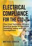 "Electrical Compliance for the CTO: A practical guide for reliability, safety, risk. Von Matthias Surovcik." Bauhelm und Skizzen.