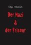 Text: "Edgar Hilsenrath", "Der Nazi & der Friseur". Schwarzer Hintergrund, rote und weiße Schrift., Buch
