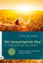 Henry W. Wright: Der herausragende Weg, in Gesundheit zu leben, Buch