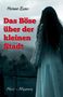 Helmut Exner: Das Böse über der kleinen Stadt, Buch