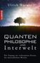 Ulrich Warnke: Quantenphilosophie und Interwelt, Buch