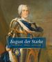 Reinhard Delau: August der Starke, Buch