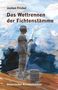 Jochen Frickel: Das Wettrennen der Fichtenstämme, Buch