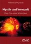 Text: Hubertus Mynarek, Mystik und Vernunft, Zwei Pole einer Wirklichkeit. Baum im roten Licht. Logo: ALV Angelika Lenz Verlag.