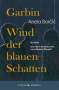 Anela Borcic: Garbin, Wind der blauen Schatten, Buch