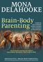Mona Delahooke: Brain-Body Parenting, Buch