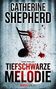 Catherine Shepherd: Tiefschwarze Melodie, Buch