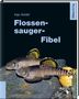 Ingo Seidel: Flossensauger-Fibel, Buch