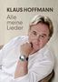 Klaus Hoffmann: Alle meine Lieder, Buch